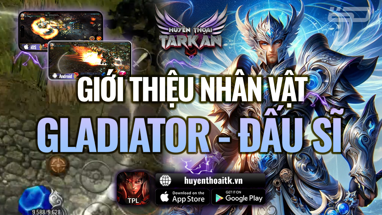 Giới Thiệu Nhân Vật Đấu Sĩ Gladiator | Huyền Thoại Tarkan