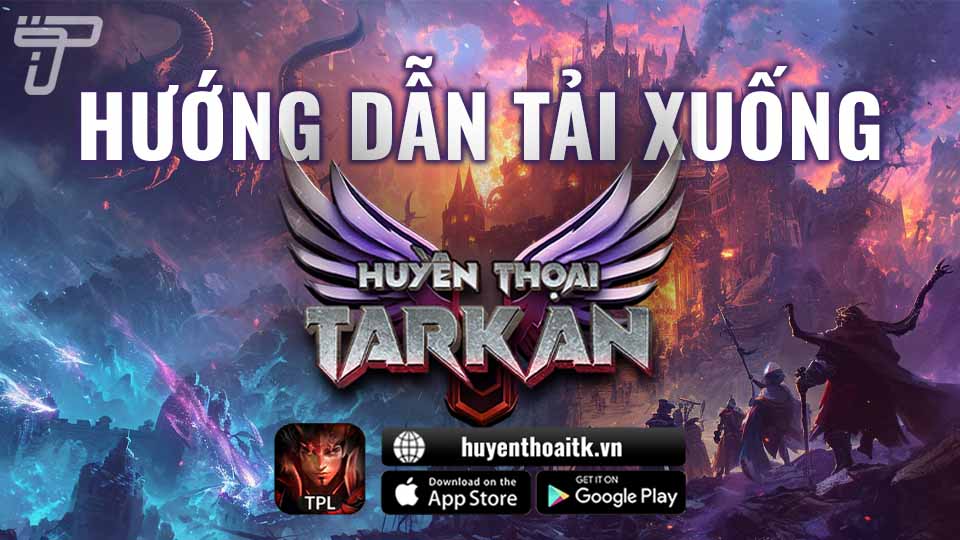 Tải xuống MU: Huyền Thoại Tarkan Mobile | Dowload MU: Huyền Thoại Tarkan Mobile